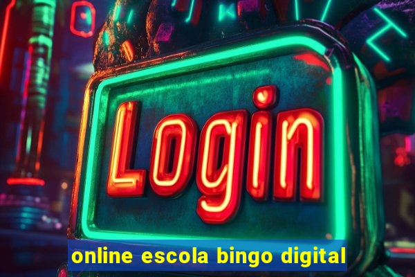 online escola bingo digital